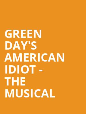 Green Day's American Idiot - The Musical at Hyde Park